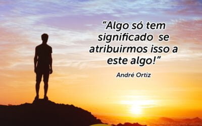 Palestra de Motivação: Algo só tem significado, se atribuirmos isto a este algo! Com Palestrante motivacional André Ortiz!