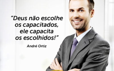 Palestra de Vendas: Deus não escolhe os capacitados, ELE capacita os escolhidos! Palestrante de Vendas André Ortiz para sua Convenção de Vendas!