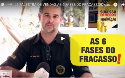 As 6 fases do fracasso em Vendas