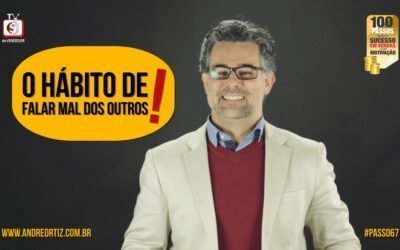 Você tem o Hábito de Falar Mal dos Outros ?