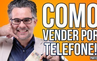 Como vender por telefone? – Parte 1