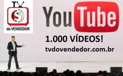 1000 Vídeos na TV DO VENDEDOR, Obrigado Empresários e Vendedores de todo o Brasil !