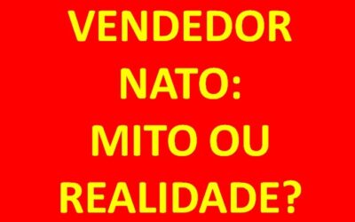 Vendedor Nato: mito ou realidade ? Como Vender mais com Palestrante de Vendas André Ortiz!