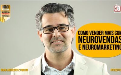 Como Vender Mais com Técnicas de Neuromarketing? Com Palestra de Vendas de André Ortiz, PhD em Vendas