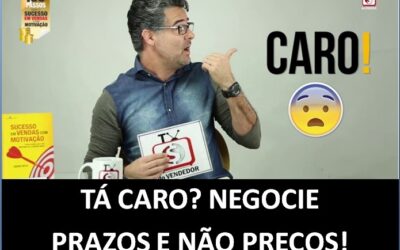 Dica 4: Quando o cliente diz “Tá caro” – Tecnica de Vendas – Palestra Motivacional André Ortiz