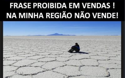 Frase Proibida em Vendas: Na minha região não vende nada! Palestra de Vendas André Ortiz, PhD em Vendas!