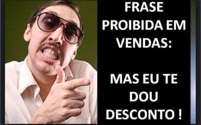 Frase proibida em Vendas: Se você comprar eu te dou um desconto ! Por Palestrante Motivacional em Venda André Ortiz