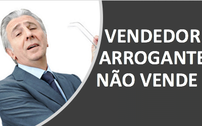 VENDEDOR ARROGANTE NÃO VENDE ! CURSO DE VENDAS ANDRÉ ORTIZ Ph.D EM VENDAS