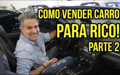 #6 COMO VENDER CARRO CARO – PARTE 2 – TECNICAS DE VENDAS ANDRÉ ORTIZ