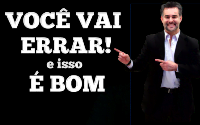 COMO APRENDER MAIS PARA VENDER MAIS ? O ERRO LHE DEIXA MAIS PRÓXIMO DO ACERTO – ANDRÉ ORTIZ PHD VENDAS