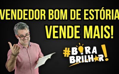 #25 VENDEDOR QUE CONTA ESTÓRIA VENDE MAIS – TÉCNICAS DE VENDAS – ANDRÉ ORTIZ PHD VENDAS