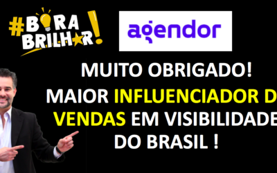 MAIOR INFLUENCIADOR DE VENDAS EM VISIBILIDADE DO BRASIL – GRATIDÃO AGENDOR – ANDRÉ ORTIZ