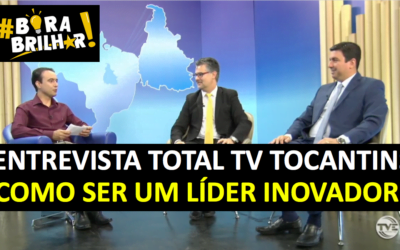 ENTREVISTA COMPLETA TV TOCANTINS – COMO SER UM BOM LÍDER INOVADOR NO BRASIL?