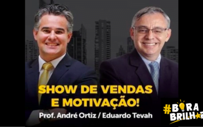 EDUARDO TEVAH E ANDRÉ ORTIZ JUNTOS NO SEMINÁRIO SHOW DE VENDAS E MOTIVAÇÃO, VENHA!