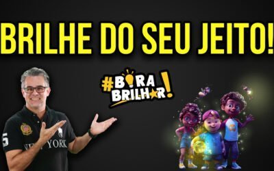 #44 BRILHE DO SEU JEITO – #BORABRILHAR NA VIDA – ANDRÉ ORTIZ / BRADESCO