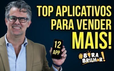 OS 12 APLICATIVOS QUE TODO VENDEDOR DEVE TER NO SMARTPHONE