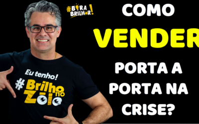 COMO VENDER PORTA A PORTA NA CRISE?