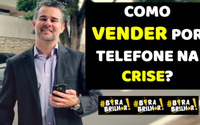 COMO VENDER POR TELEFONE NA CRISE?