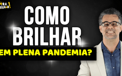 COMO BRILHAR NA CRISE? MOTIVACIONAL PROF. PHD ANDRÉ ORTIZ