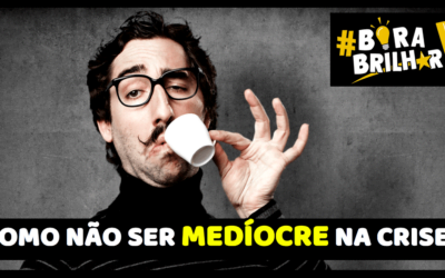 COMO NÃO SER MEDÍOCRE EM PLENA CRISE? COMPORTAMENTAL ANDRÉ ORTIZ, PHD