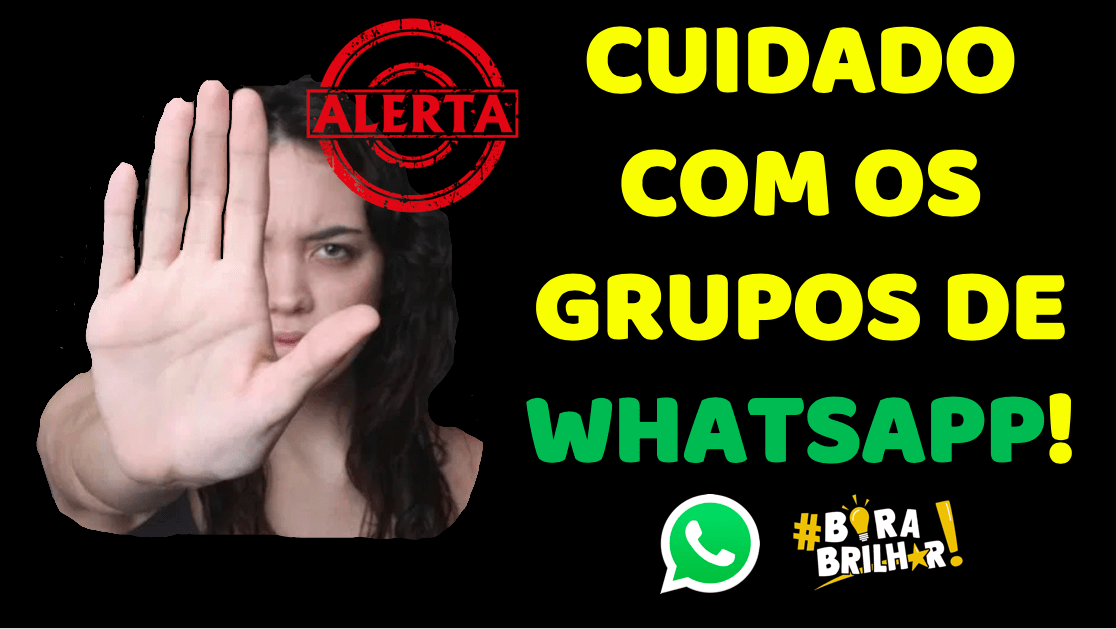 cuidado com grupos de whatsapp