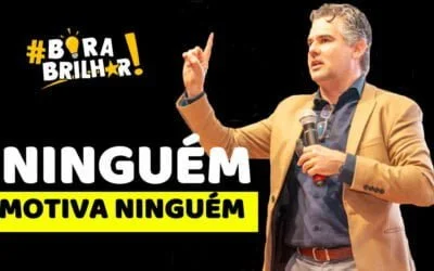Ninguém motiva Ninguém !