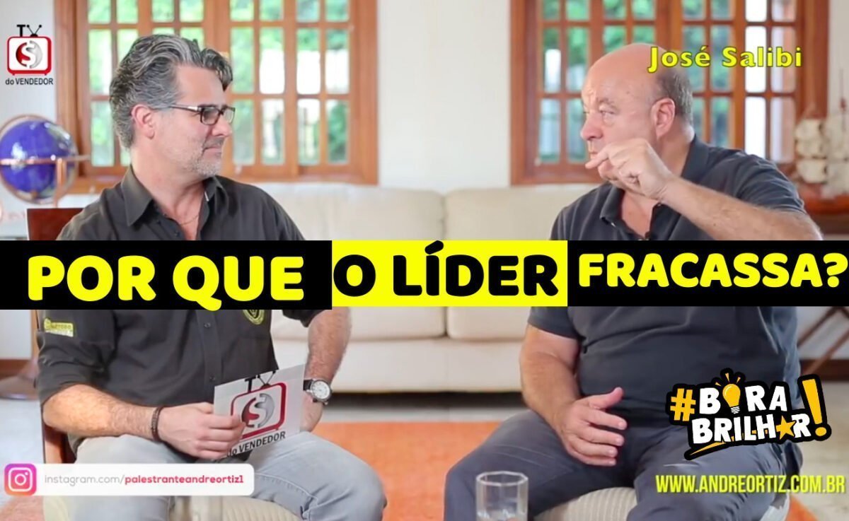 Porque_um_lider_fracassa_André_Ortiz