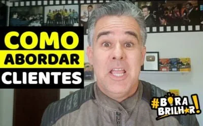 Como Abordar um Cliente ?