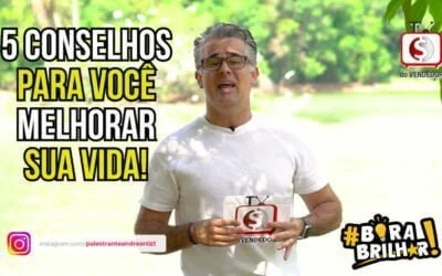5 conselhos para você melhorar sua vida!