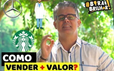 Como Vender Mais Valor e não Preço ?