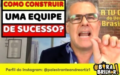 Como Construir uma Equipe de Sucesso?