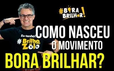 Como nasceu O MOVIMENTO BORA BRILHAR EU TENHO BZ – Você nasceu para brilhar !