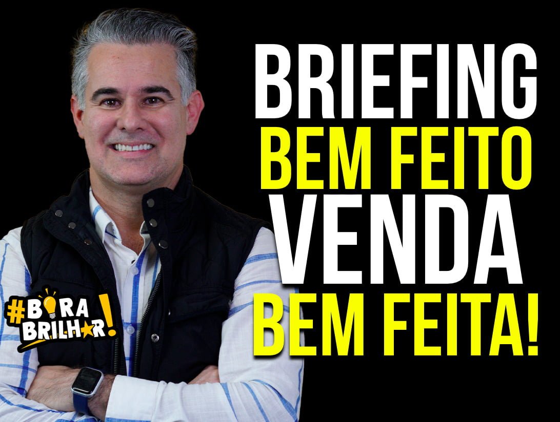 A_IMPORTÂNCIA_DO_BRIEFINT_PARA_VENDER_MAIS_ANDRÉ_ORTIZ