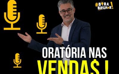 O poder da oratória nas vendas !