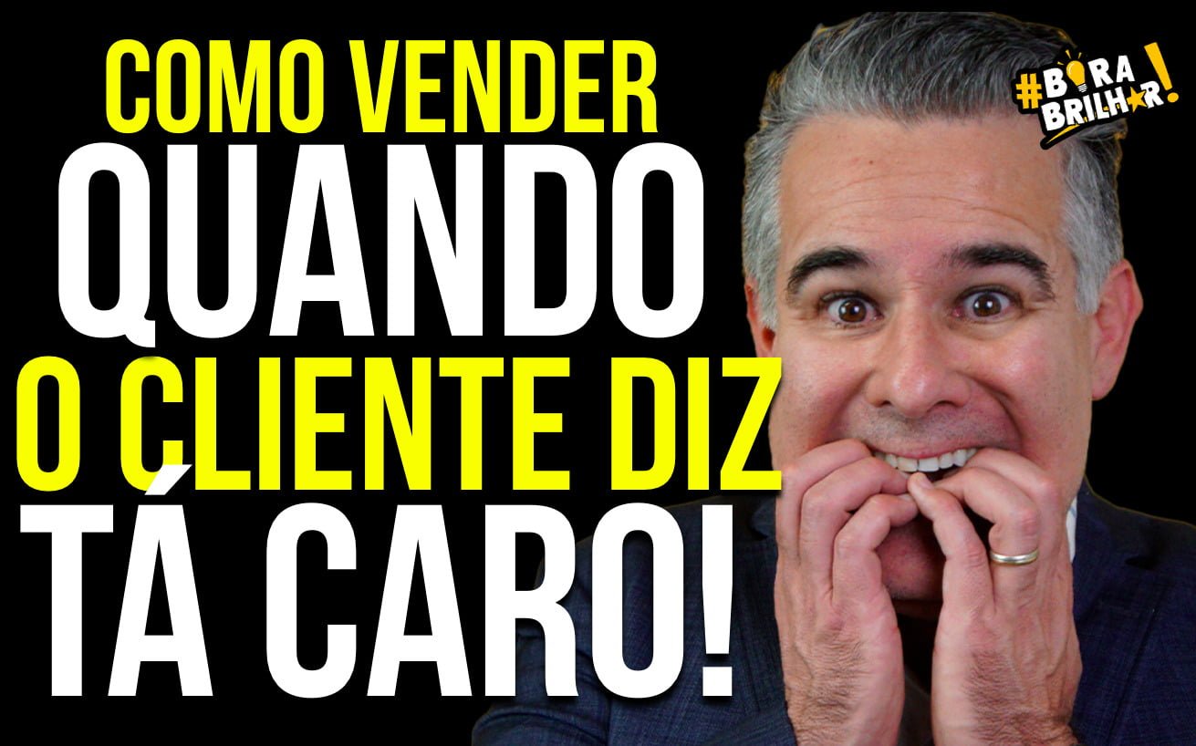 Como_Vender_quando_o_cliente_diz_tá_caro_André_Ortiz