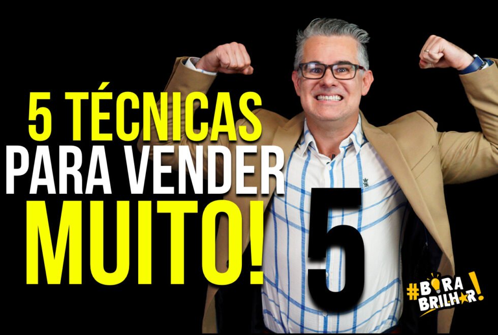 5 Técnicas Para Fechar Mais Vendas 4785