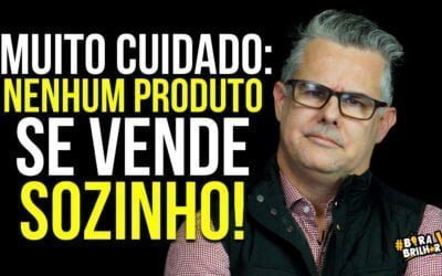 Nenhum produto se vende sozinho, eu vou te provar!