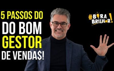 Como ser um bom GESTOR DE VENDAS em 5 passos ?