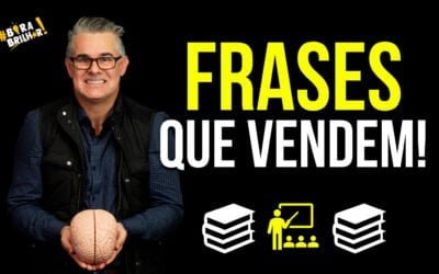 6 Frases que fazem vender muito !