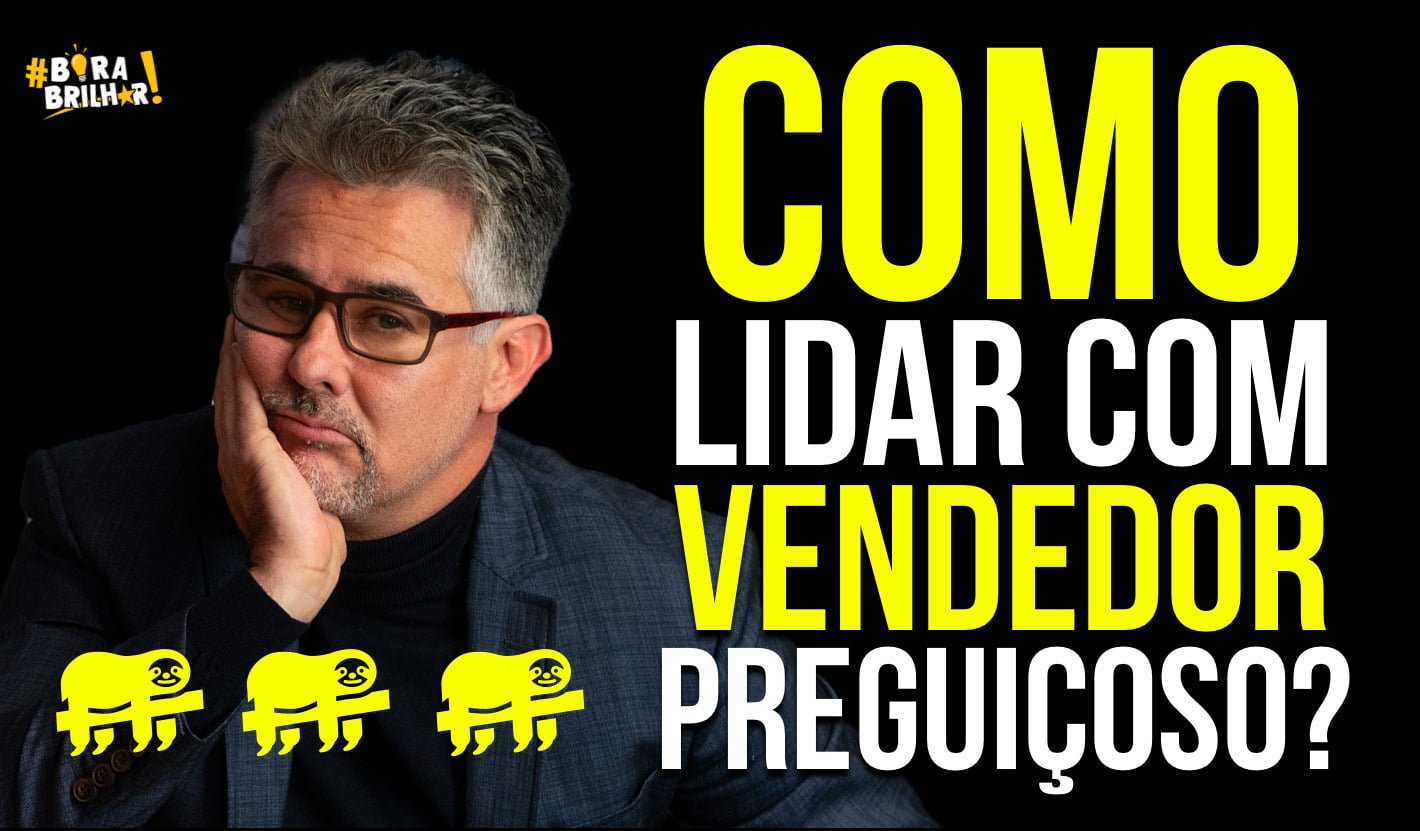 Como_lidar_com_vendedor_preguiçoso_André_Ortiz