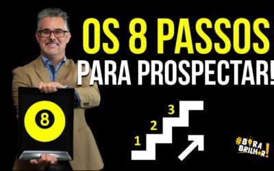 8 passos para prospectar mais clientes!