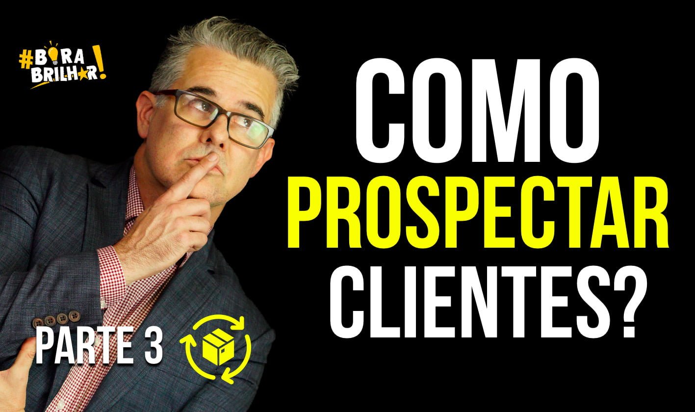 COMO_PROSPECTAR_CLIENTES_PROCESSO_ANDRÉ_ORTIZ