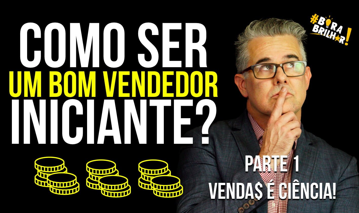 Como_ser_um_bom_vendedor_iniciante_André_Ortiz