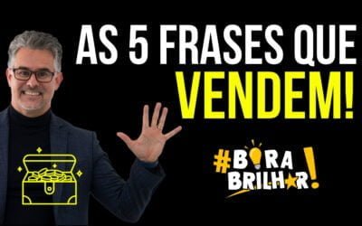 5 Frases que fazem vender muito mais!