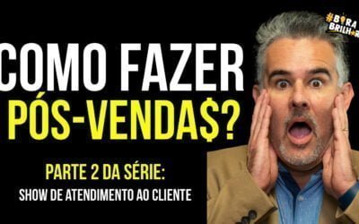 Como fazer pós vendas de sucesso?