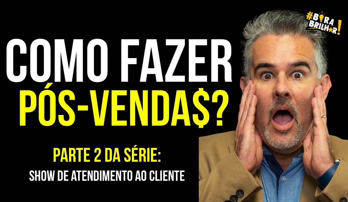 Como_fazer_pós-vendas_André_Ortiz