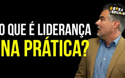 O que é Liderança na prática?