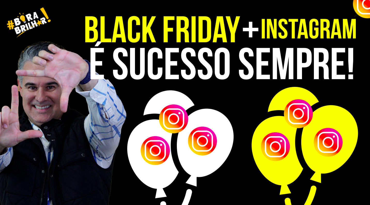 Venda_na_Black_Friday_com_Instagram_André_Ortiz