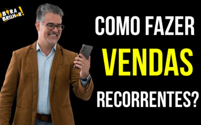 COMO FAZER VENDAS RECORRENTES?