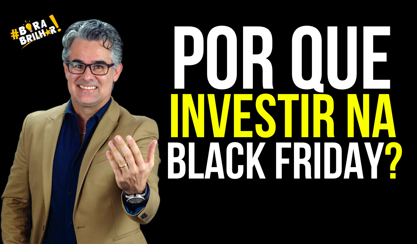 por_que_investir_na_black_friday_andré_Ortiz